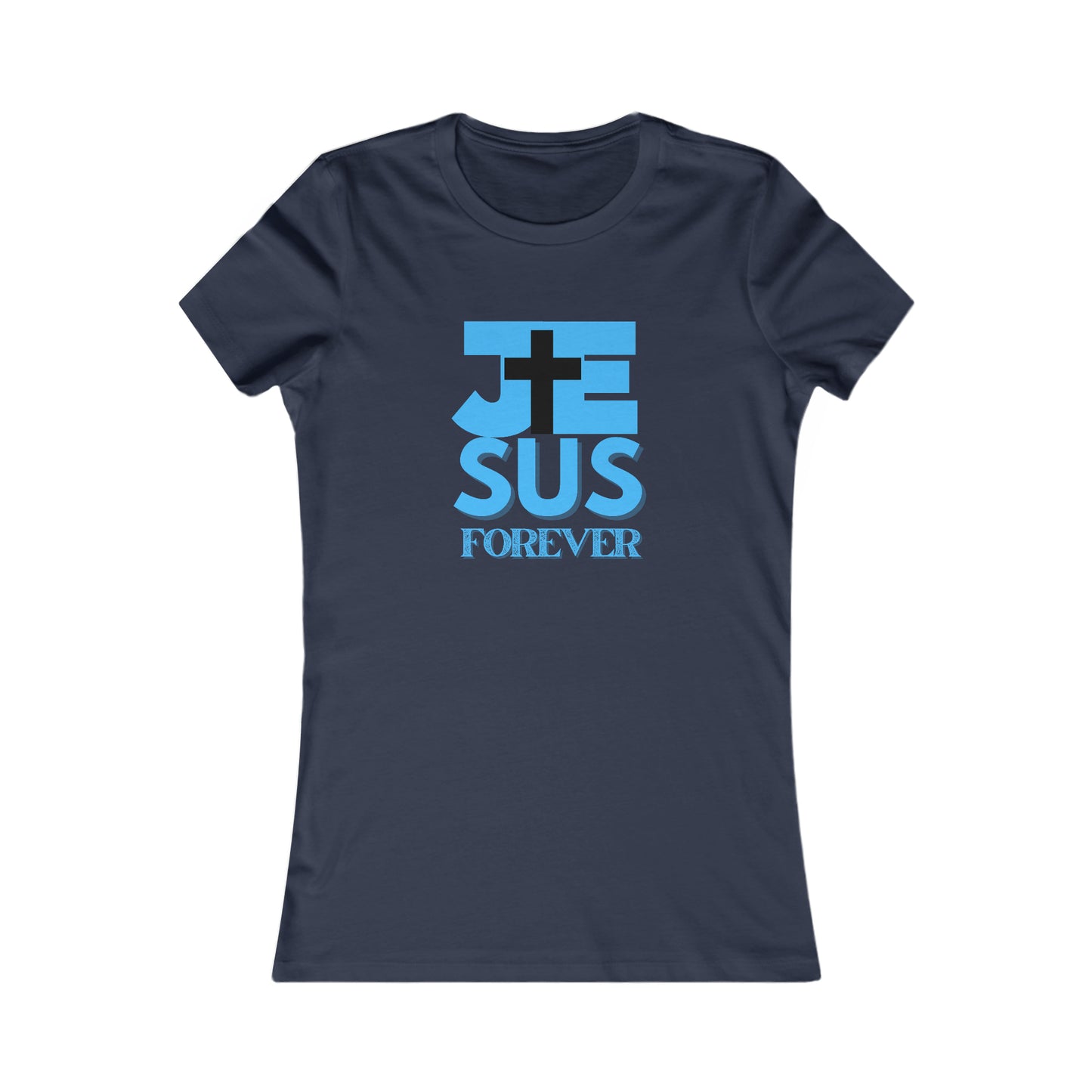 Jesus Forever Women's Comfort Tee
