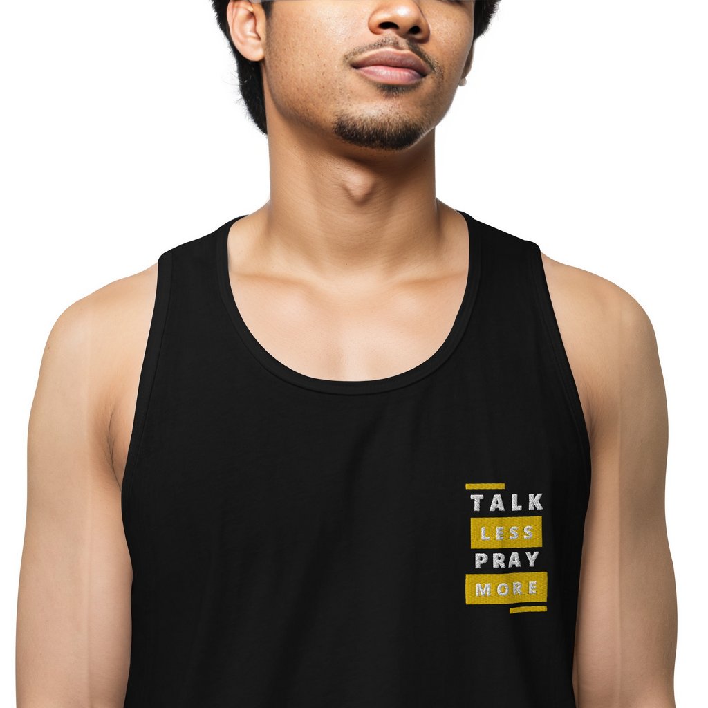 Talk Less Pray More Men’s premium tank top
