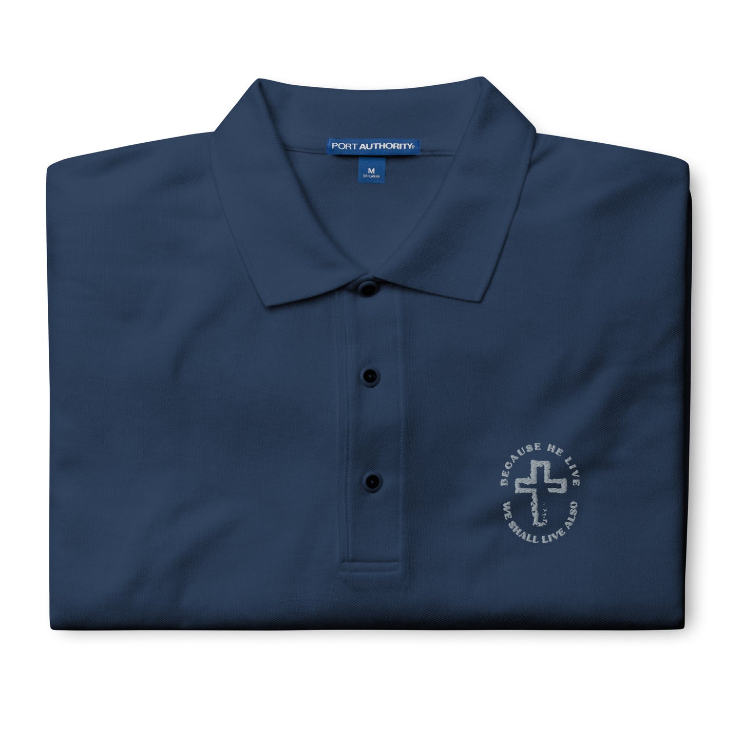 Because He Lives - Men's Premium Polo