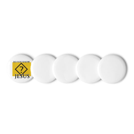 Do You Know Jesus Set of pin buttons