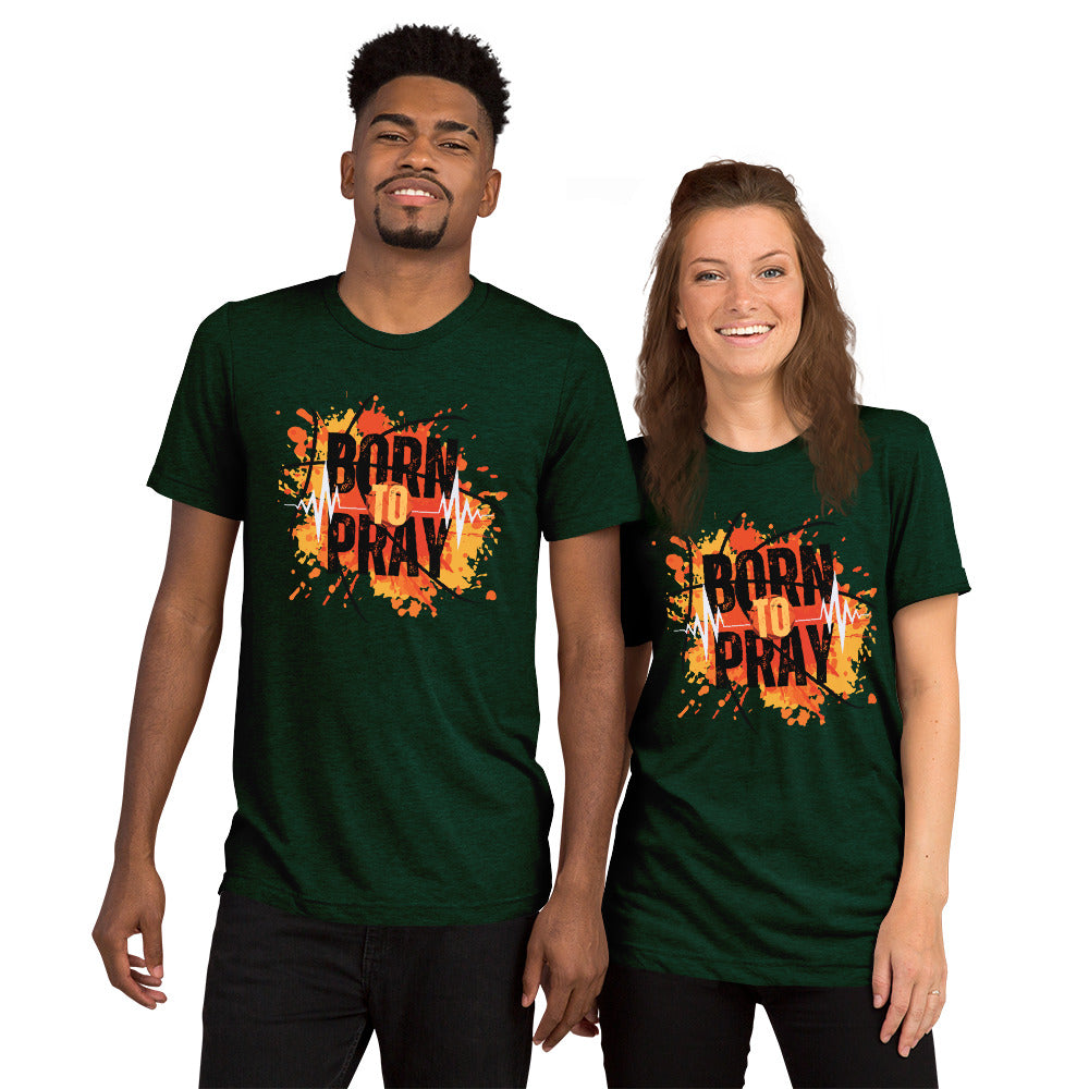 Born to Pray Short sleeve TEE