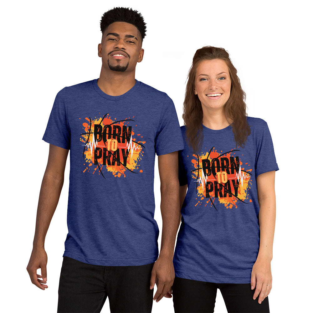 Born to Pray Short sleeve TEE