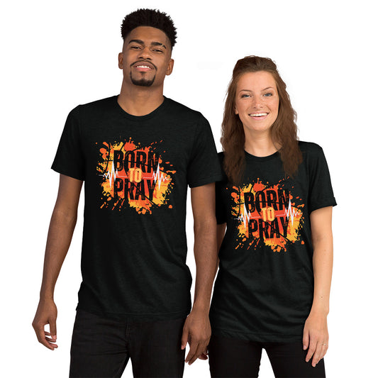 Born to Pray Short sleeve TEE