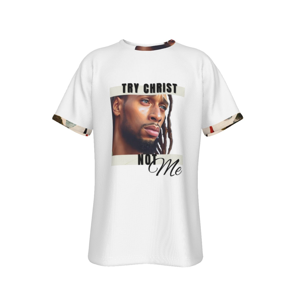Try Christ Men's O-Neck T-Shirt
