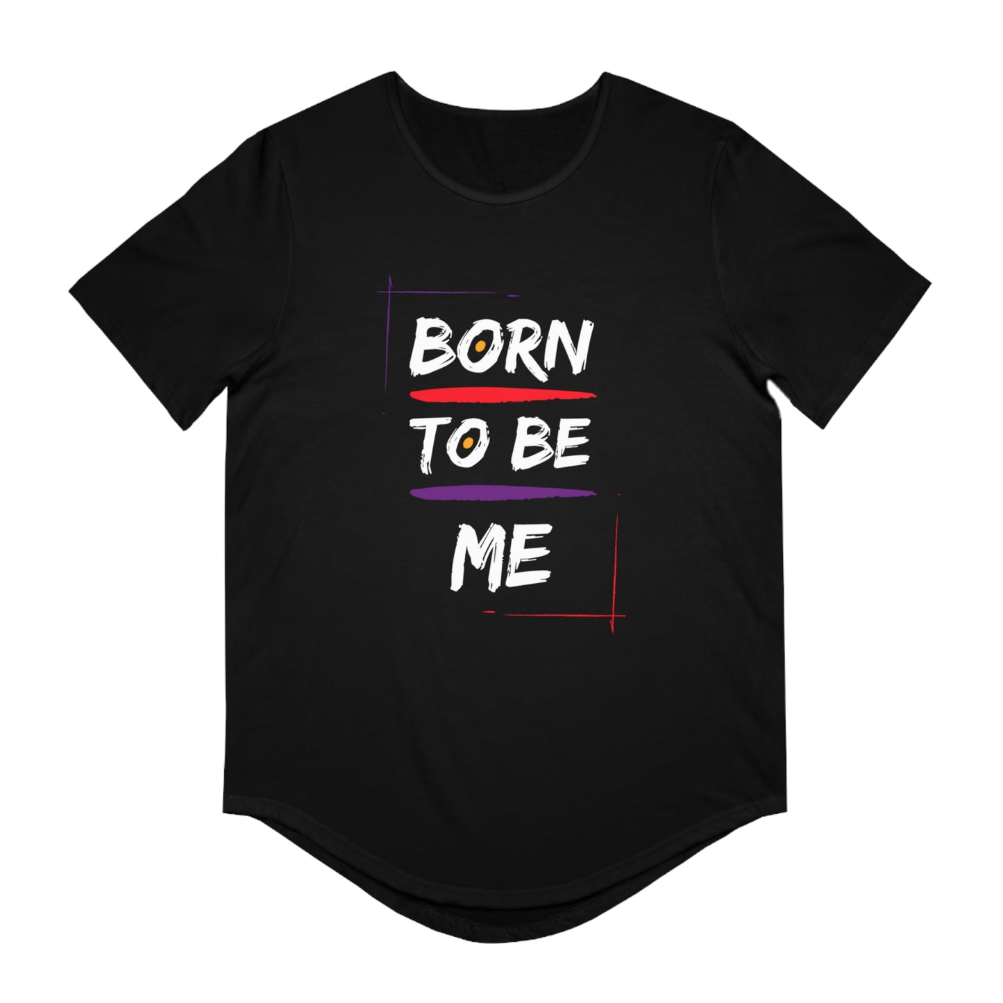 Men's Born to be Me Curved Hem Tee