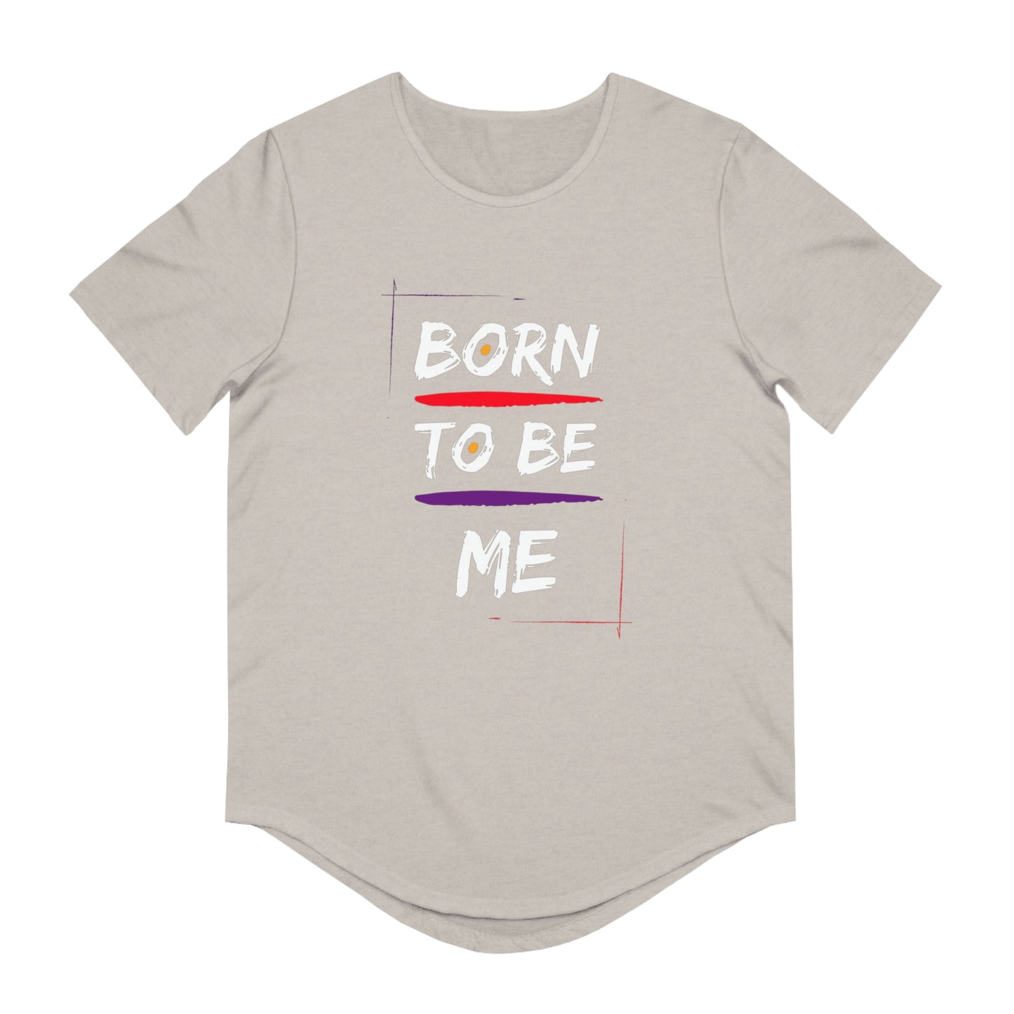 Men's Born to be Me Curved Hem Tee
